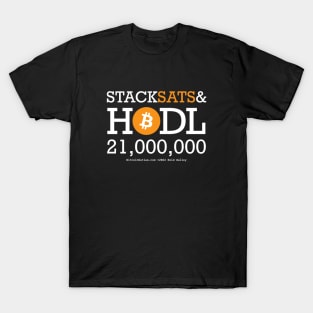 Stack Sats & HODL Bitcoin 21,000,000 T-Shirt